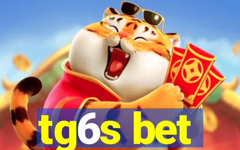 tg6s bet